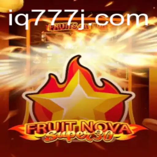 FruitrNovaSupe30: A Journey Through a Vibrant World of Strategy and Fun