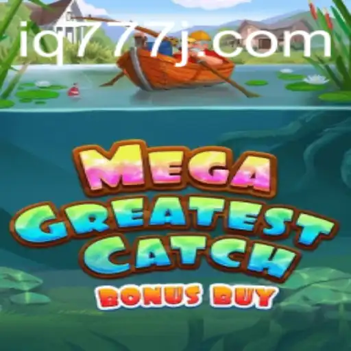 Discover the Thrills of MegaGreatestCatchBonusBuy: A Legendary Gaming Experience