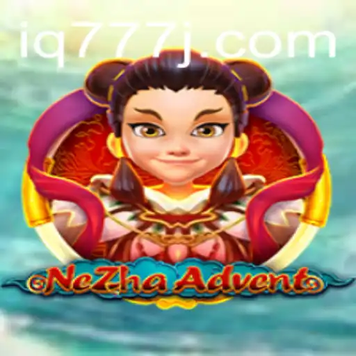 NeZhaAdvent: Exploring the Mystical World of IQ777