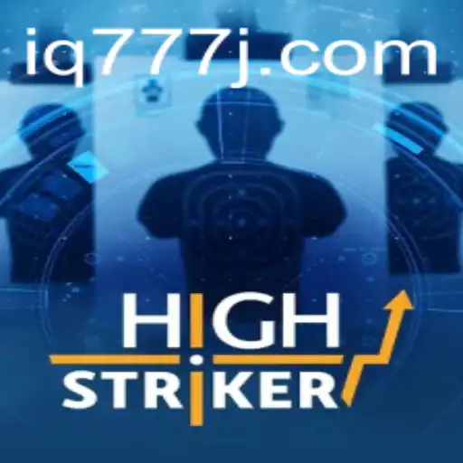 HighStriker: The Ultimate Gaming Experience with IQ777