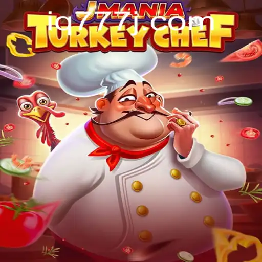 JManiaTurkeyChef: The Culinary Adventure with a Twist - iq777