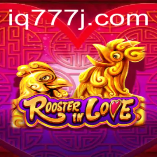 RoosterInLove: A Unique Gaming Experience with iq777